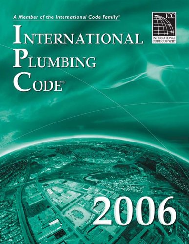 International Plumbing Code 2006   2006 9781580012591 Front Cover