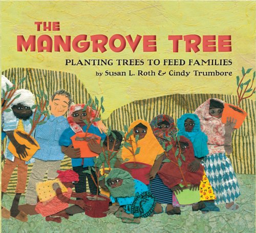 Mangrove Tree Planting Trees to Feed Families  2011 9781600604591 Front Cover
