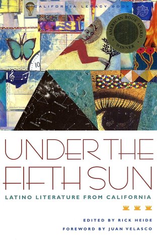 Under the Fifth Sun : Latino Literature from California  2002 9781890771591 Front Cover