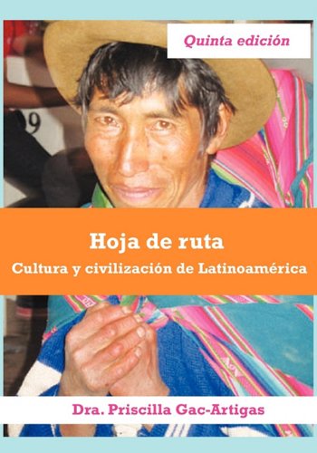 Hoja de Ruta : Cultura y civilización de Latinoamérica 5th 9781930879591 Front Cover