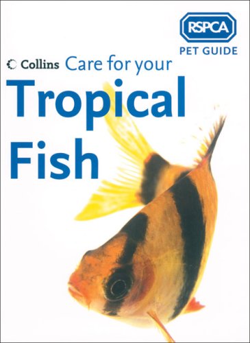Care for Your Tropical Fish  3rd 2005 9780007193592 Front Cover