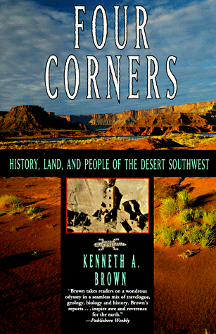 Four Corners History, Land, and People of the Desert Southwest N/A 9780060927592 Front Cover