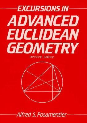Excursions in Advanced Euclidean Geometry Revised  9780201203592 Front Cover