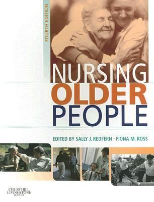 Nursing Older People  4th 2006 (Revised) 9780443074592 Front Cover