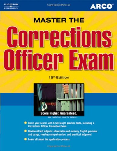 Master the Corrections Officer Exam Take the Next Step Toward a Career as a Correction Officer 15th 9780768922592 Front Cover
