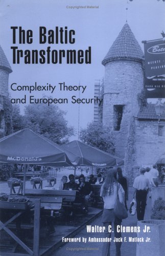 Baltic Transformed Complexity Theory and European Security  2001 9780847698592 Front Cover