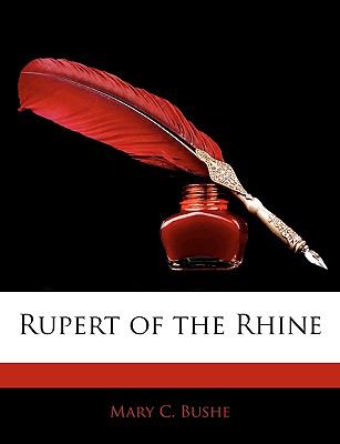 Rupert of the Rhine N/A 9781143483592 Front Cover
