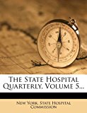 State Hospital Quarterly  N/A 9781278181592 Front Cover