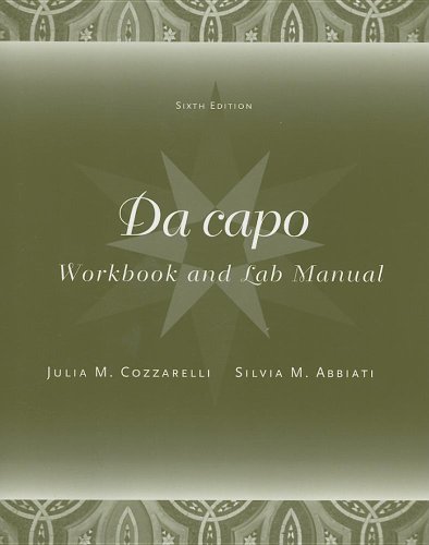 Workbook/Lab Manual for Da Capo, 6th  6th 2007 9781413018592 Front Cover
