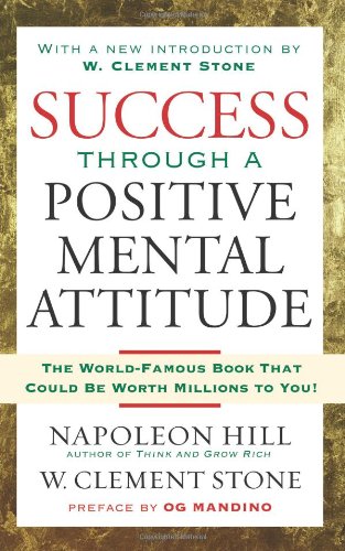 Success Through a Positive Mental Attitude   2008 9781416541592 Front Cover