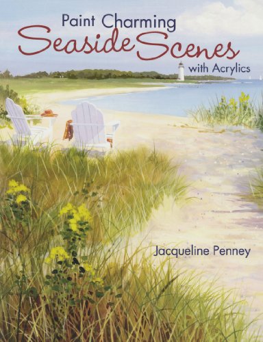 Paint Charming Seaside Scenes with Acrylics   2008 9781600610592 Front Cover