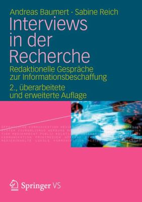 Interviews in Der Recherche: Redaktionelle Gesprache Zur Informationsbeschaffung  2012 9783531181592 Front Cover