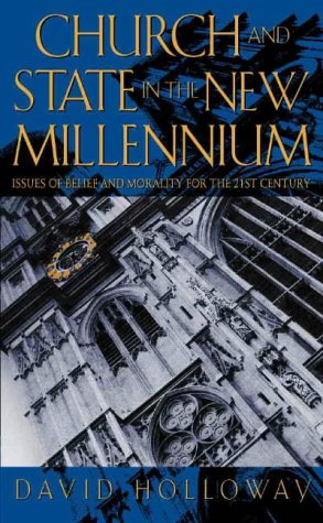 Church and State in the Millennium Issues of Belief and Morality for the 21st Century  2000 9780002740593 Front Cover