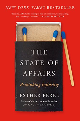 State of Affairs Rethinking Infidelity N/A 9780062322593 Front Cover