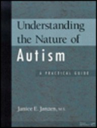 Understanding the Nature of Autism : A Practical Guide N/A 9780127845593 Front Cover