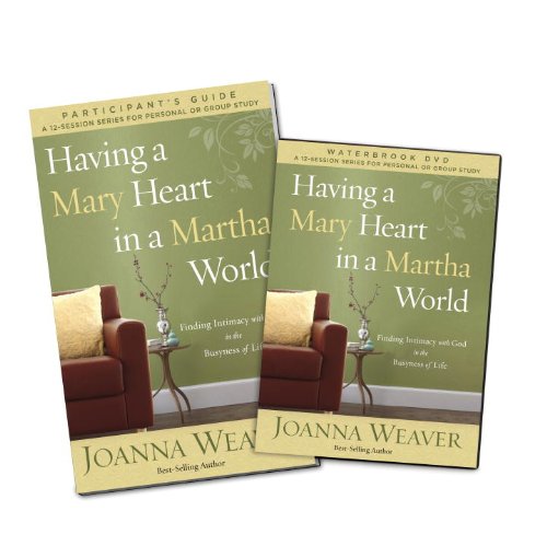 Having a Mary Heart in a Martha World DVD Study Pack Finding Intimacy with God in the Busyness of Life N/A 9780307731593 Front Cover