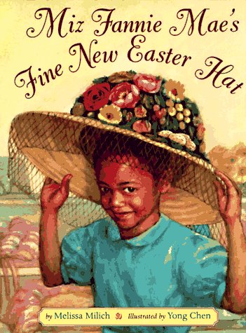 Miz Fannie Mae's Fine New Easter Hat N/A 9780316571593 Front Cover