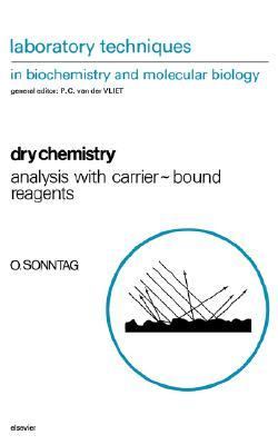 Dry Chemistry Analysis with Carrier-Bound Reagents  1993 9780444814593 Front Cover