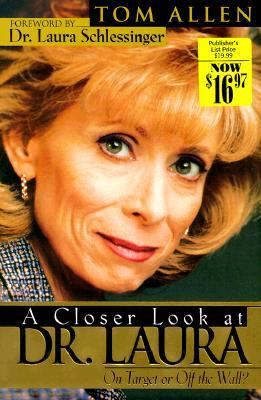 Closer Look at Dr. Laura A Spiritual Perspective N/A 9780889651593 Front Cover