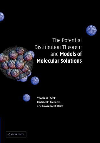 Potential Distribution Theorem and Models of Molecular Solutions   2012 9781107411593 Front Cover