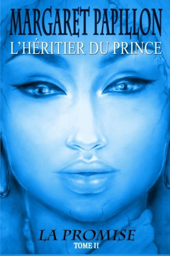 Promise, Tome II L'heritier du Prince  2012 9781484158593 Front Cover