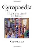 Cyropaedia The Education of Cyrus N/A 9781494409593 Front Cover