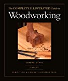 Complete Illustrated Guide to Woodworking  N/A 9781600853593 Front Cover