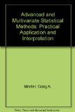 Advanced and Multivariate Statistical Methods-3rd Ed Practical Application and Interpretation 3rd 2005 (Revised) 9781884585593 Front Cover