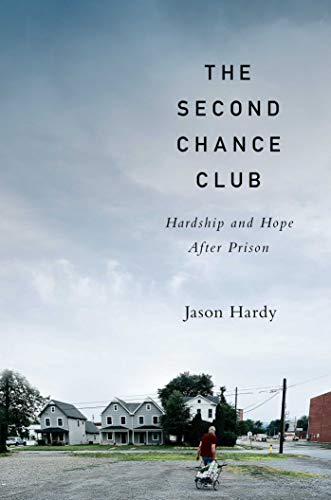 Second Chance Club Hardship and Hope after Prison  2020 9781982128593 Front Cover