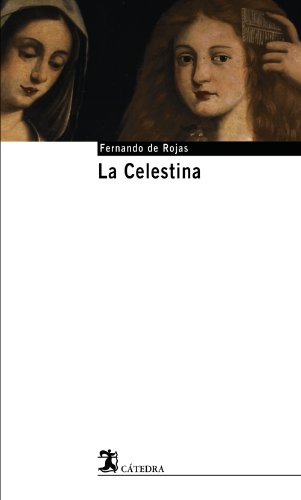 La Celestina / The Celestine:  2004 9788437621593 Front Cover