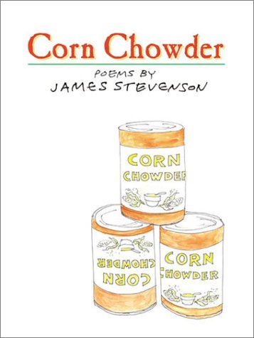 Corn Chowder Poems  2003 9780060530594 Front Cover