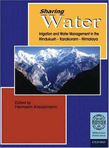 Sharing Water Irrigation and Water Management in the Hindukush-Karakoram-Himalaya  2000 9780195791594 Front Cover