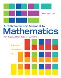 A Problem Solving Approach to Mathematics for Elementary School Teachers + Mymathlab:   2015 9780321990594 Front Cover