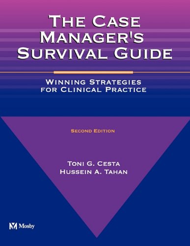 Case Manager's Survival Guide Winning Strategies for Clinical Practice 2nd 2002 9780323082594 Front Cover