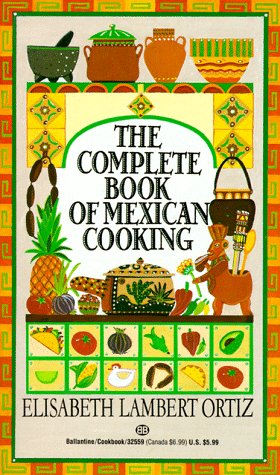 Complete Book of Mexican Cooking A Cookbook N/A 9780345325594 Front Cover