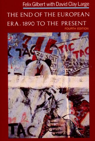 End of the European Era, 1890 to the Present  4th 1991 9780393960594 Front Cover