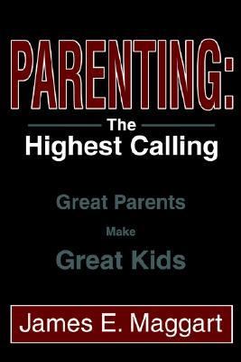Parenting Great Parents Make Great Kids N/A 9780595269594 Front Cover