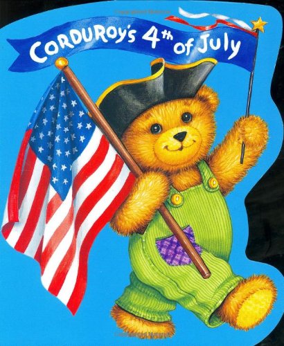 Corduroy's Fourth of July  N/A 9780670061594 Front Cover