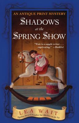 Shadows at the Spring Show An Antique Print Mystery  2006 9780743475594 Front Cover