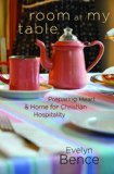 Room at My Table Preparing Heart and Home for Christian Hospitality  2014 9780835813594 Front Cover