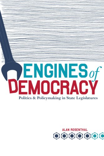Engines of Democracy Politics and Policymaking in State Legislatures  2007 (Revised) 9780872894594 Front Cover