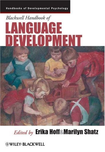 Blackwell Handbook of Language Development   2009 9781405194594 Front Cover