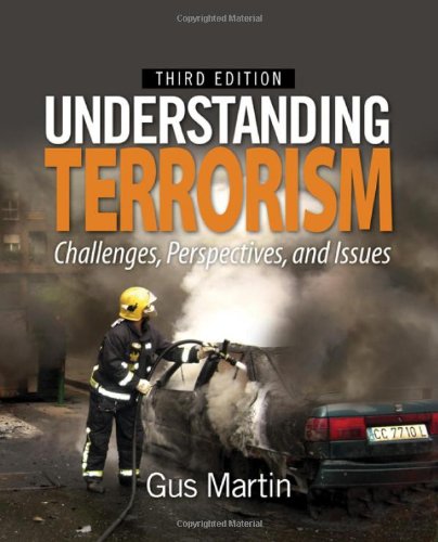Understanding Terrorism Challenges, Perspectives, and Issues 3rd 2010 9781412970594 Front Cover