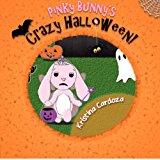 Pinky Bunny's Crazy Halloween!  N/A 9781480133594 Front Cover