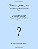 What's Missing? Puzzles for Educational Testing Khmer N/A 9781492154594 Front Cover