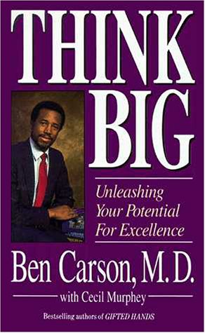 Think Big Unleashing Your Potential for Excellence  1996 9780310214595 Front Cover