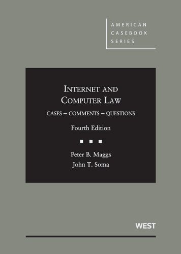 Internet and Computer Law: Cases, Comments, Questions  2013 9780314287595 Front Cover
