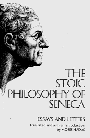 Stoic Philosophy of Seneca Essays and Letters N/A 9780393004595 Front Cover