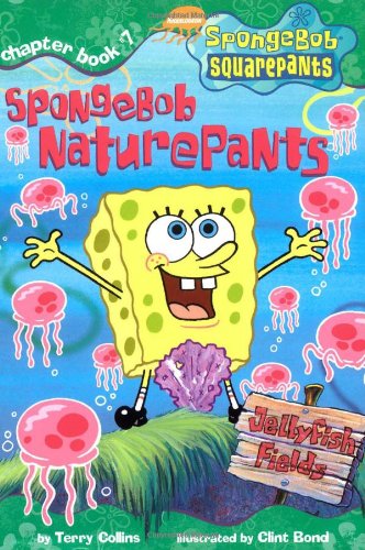 Spongebob Naturepants (Chapter Book Reading Level age 7-10) N/A 9780439241595 Front Cover