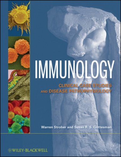 Immunology Clinical Case Studies and Disease Pathophysiology  2009 9780471326595 Front Cover